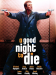 A Good Night to Die