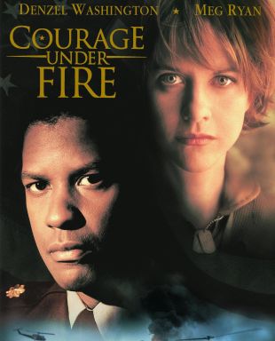 Courage Under Fire