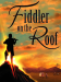 Fiddler on the Roof