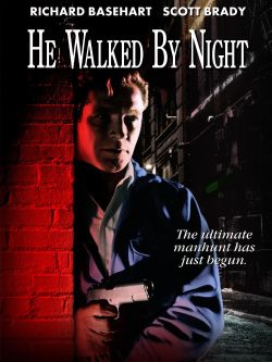 He Walked by Night