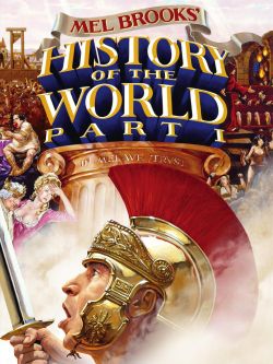 History of the World -- Part I