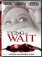 Lying in Wait