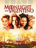 Moonlight and Valentino
