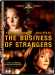 The Business of Strangers