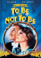 To Be or Not to Be