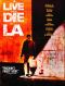 To Live and Die in L.A.