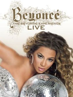 Beyoncé: The Beyoncé Experience - Live