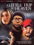 A Little Trip to Heaven