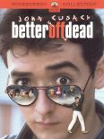 Better Off Dead