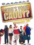 Who's Your Caddy?