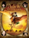 Les aventures extrodinaire d'Adèle Blanc-Sec