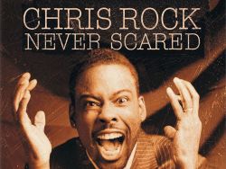 Chris Rock: Never Scared