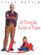 A Simple Twist of Fate