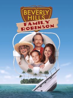 Beverly Hills Family Robinson