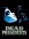 Dead Presidents