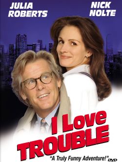 I Love Trouble