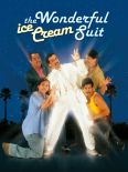 The Wonderful Ice Cream Suit