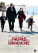 Les papas du dimanche