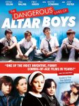 The Dangerous Lives of Altar Boys