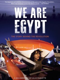 We Are Egypt: The Story Behind the Revolution