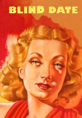 blind date 1934 cast Streaming resources for roy william neill blind date links to watch this usa comedy, romance movie online. blind date 1934 cast Streaming resources for roy william neill blind date links to watch this usa comedy, romance movie online.