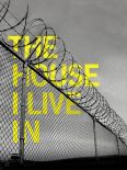 The House I Live In