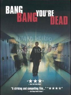 Bang, Bang, You're Dead