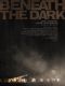 Beneath the Dark