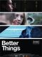 Better Things
