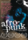 Afro-Punk: The Rock 'n' Roll Nigger Experience