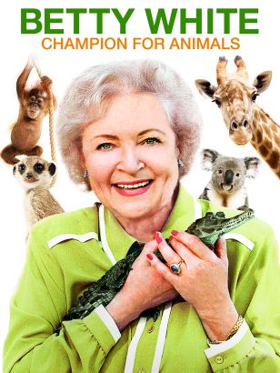 Betty White: Champion for Animals