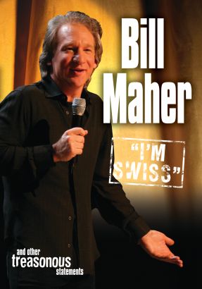Bill Maher: I'm Swiss