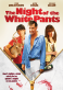 The Night of the White Pants