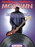 Standing in the Shadows of Motown