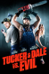 Tucker & Dale vs. Evil