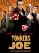 Yonkers Joe