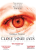 Close Your Eyes