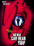 No One Can Hear You
