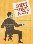 Shoot the Piano Player