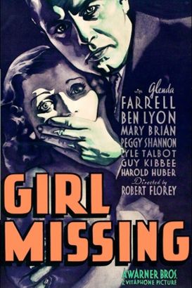 Themes In Girl Missing | girl missing 1933 robert florey synopsis Themes In Girl Missing | girl missing 1933 robert florey synopsis