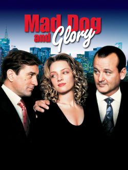 Mad Dog and Glory