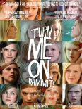 Turn Me On, Dammit!