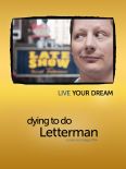 Dying to Do Letterman