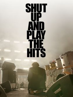 Shut Up and Play the Hits