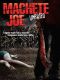 Machete Joe