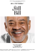 Still Bill