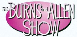 The George Burns and Gracie Allen Show [TV Series]