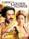 Curse of the Golden Flower