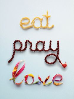 Eat Pray Love