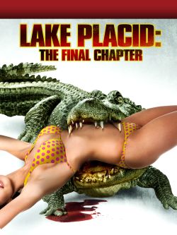 Lake Placid: The Final Chapter  (2012)